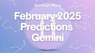 Career Shifts, Love Insights & Major Changes: Gemini February 2025