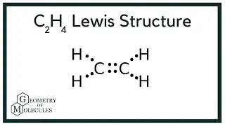 C2H4 Lewis Structure (Ethylene)