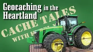Geocaching in the Heartland - Cache Tales