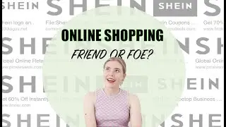 Is online shopping ethical? Ft SHEIN