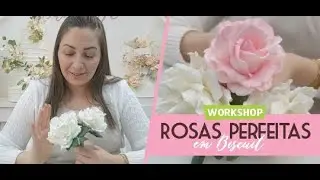 WORKSHOP ROSAS PERFEITAS EM BISCUIT - VIDEO DE APRESENTAÇAO