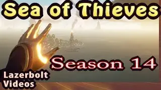 Season 14 Weapons and Changes - Sea of Thieves - Lazerbolt - Blowpipe Grappling Gun Traps Disguises