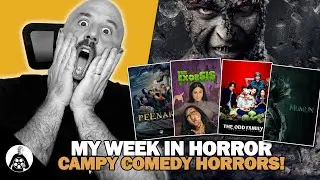My Week In Horror - 2023 08 (Campy Comedy Movies: Mumun, Odd Family, ExorSIS, Pee Nak 3)