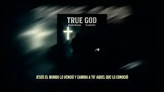 True God - Ft @IAMFLACKHO  (Video Lyric)