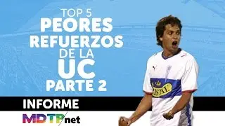 5 Peores Refuerzos de la UC parte 2