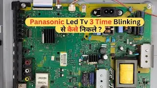 Panasonic Led Tv 3 Time Blinking से कैसे निकले ? | LED TV Repairing Course | #refixindia #video #yt
