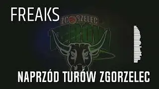 FREAKS - Naprzód Turów Zgorzelec