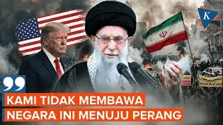 Iran-AS Memanas, Khamenei: Kami Tak Mau Bawa Negara Ini Menuju Perang