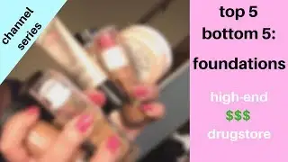 TOP 5 BOTTOM 5! | BEST & WORST FOUNDATIONS! (MAC, SEPHORA, DRUGSTORE, ANASTASIA, LAURA MERCIER)