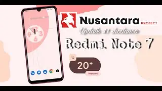 UPDATE❗ NUSANTARA PROJECT 4.1 OFFICIAL (Shodanco) ANDROID 12 | REDMI NOTE 7