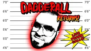DADDY DADDERALL IS BACK! (Prank Callin' and Drinkin' Alone)