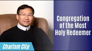 Redemptorists: Charism Clip