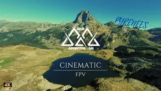 4K  \\\ GRM Adventur'Air /// Pyrénées Drone FPV Cinematic  4K