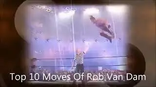 wwe top 10 moves of rob van dam