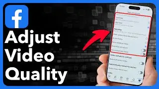 How To Adjust Video Quality Setting On Facebook App