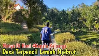 Blusukan Ke Desa Terpencil Lemah Njebrot Hanya Di Huni 4kepala Keluarga
