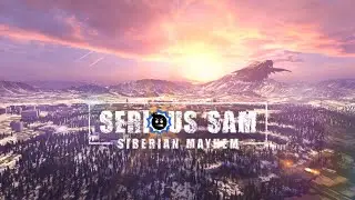 ВСЯ АТМОСФЕРНОСТЬ Serious Sam: Siberian Mayhem В ОДНОМ ВИДЕО