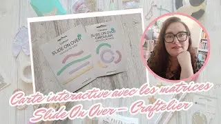 Tuto scrapbooking : Carte interactive avec les matrices Slide On Over de Craftelier