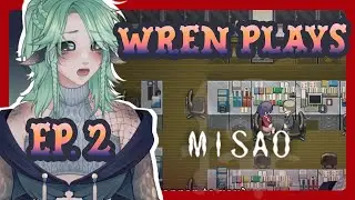 Wren Plays Misao | ep 2