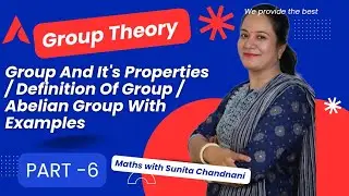 Group And It's Properties / Definition Of Group / Abelian Group With Examples