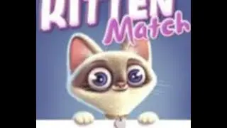 Kitten Match Full Gameplay Walkthrough