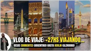 MI PRIMER VLOG DE VIAJE... De Corrientes a Berlín | Crónica de viaje completa. Sale bien? Sale mal?