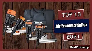✅ 10 Best Air Framing Nailer in 2021 | You can buy best framing nailer