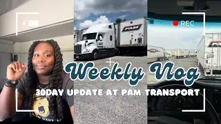 Weekly Trucking Vlog🌻| 30Day Update at Pam Transport (Lease),loads, maintenance etc.