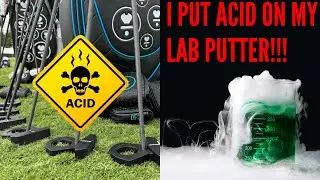 Я модифицировал свой лабораторный паттер с помощью кислоты!!! L.A.B Golf это не понравится…