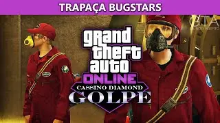 GTA Online - O Golpe do Cassino Diamond: Tática Trapaça Bugstars (Desafio de Elite)