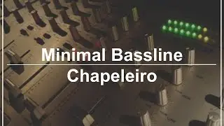 Minimal Bassline Chapeleiro Disco Voador - DJ Luiza Berg #6