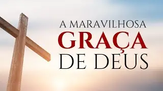 A GRAÇA É QUEM ME DOMINA