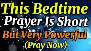 Night Prayer for Seniors 💯♥️💞🙏 | Watch What Happens When You Pray Before Sleep 💯♥️🙏