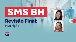 Concurso SMS BH | Revisão Final: Nutrição