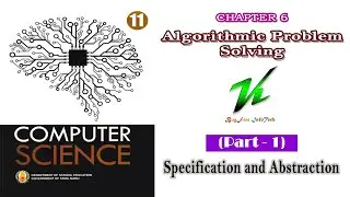Chapter 6 (Part 1) | Specification and Abstraction | 11th Computer Science | Algorithms