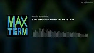 CapFriendly Thoughts & NHL Business Mechanics