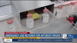 FDA revokes emergency authorization of monoclonal antibody treatments, appointments canceled statewi