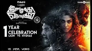 One year of Imaikka Nodigal | Lion vs Hyenas | Nayanthara,Atharvaa | HD Media Works