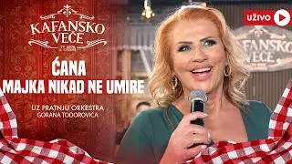 CANA - MAJKA NIKAD NE UMIRE | UZIVO | (ORK.GORAN TODOROVIC) | 2024 | KAFANSKO VECE