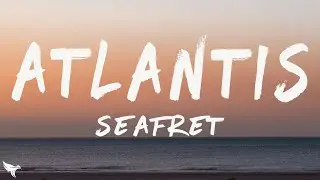 Seafret - Atlantis (Sped up Version) [Lyrics]