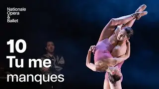 Full performance of 'Tu me manques' during Ten | Dutch National Ballet