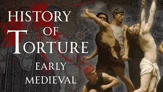A History of Torture | The Dark Ages | Human Voiced, No Ads