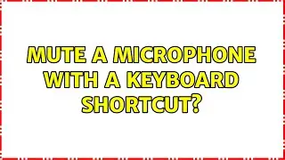 Ubuntu: Mute a microphone with a keyboard shortcut?
