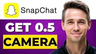 How To Get 0.5 Camera On Snapchat Android