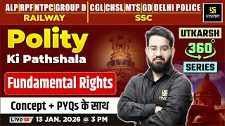 Fundamental Rights | Polity ki Pathshala | Utkarsh 360 Series | Chetan Sir