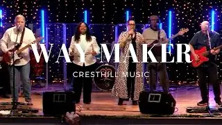 Cresthill Church | Way Maker