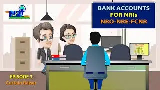 PROMO - Episode 3 - THE NRI SHOW - Bank Accounts for NRIs - NRO - NRE - FCNR - All You Need to Know!