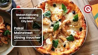 Makan Kenyang Di Gandaria City Pakai Mainstreet Dining Voucher