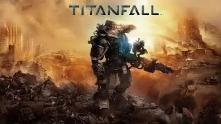 Primeros pasos en TitanFall / Capitulo #01 / MellowPipe /