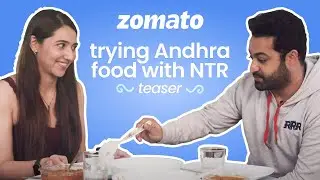 RRR Hero Jr NTR Makes Sahiba Bali Try His Favourite Local Food | Hyderabadi Feast | Zomato